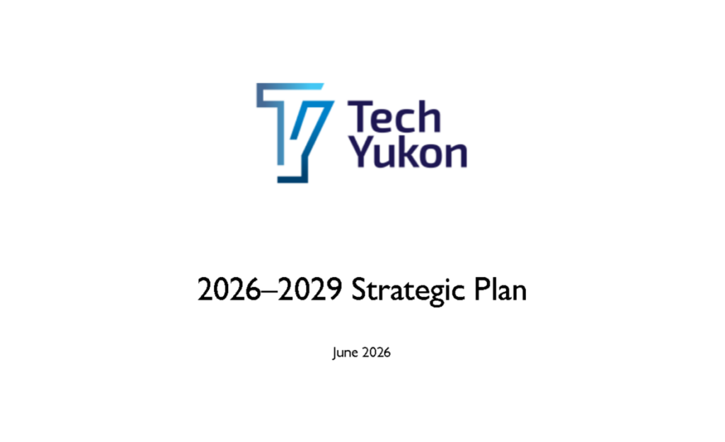 Tech Yukon 2026-2029 Strategic Plan